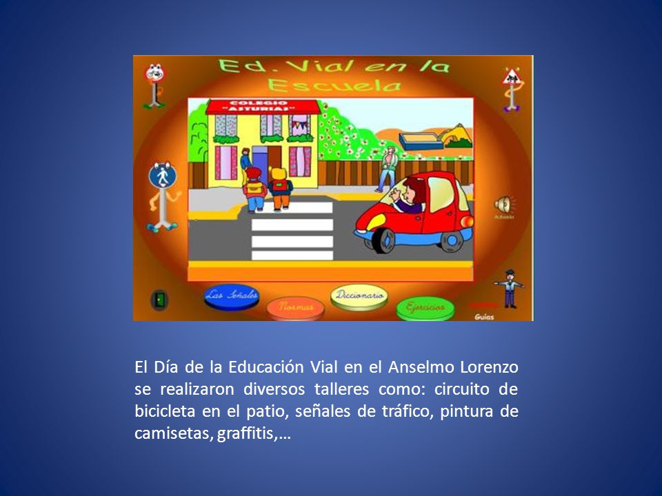 El Día de la Educación Vial en el Anselmo Lorenzo se realizaron diversos talleres como: circuito de bicicleta en el patio, señales de tráfico, pintura de camisetas, graffitis,…