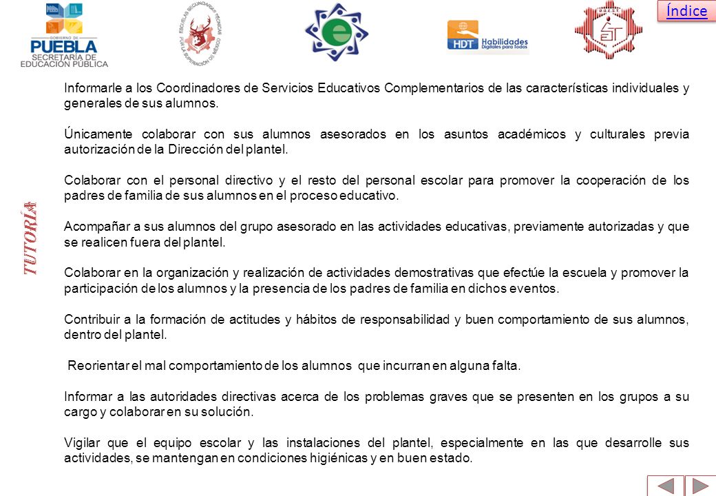 Informarle a los Coordinadores de Servicios Educativos Complementarios de las características individuales y generales de sus alumnos.