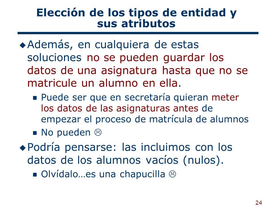 Elección de los tipos de entidad y sus atributos