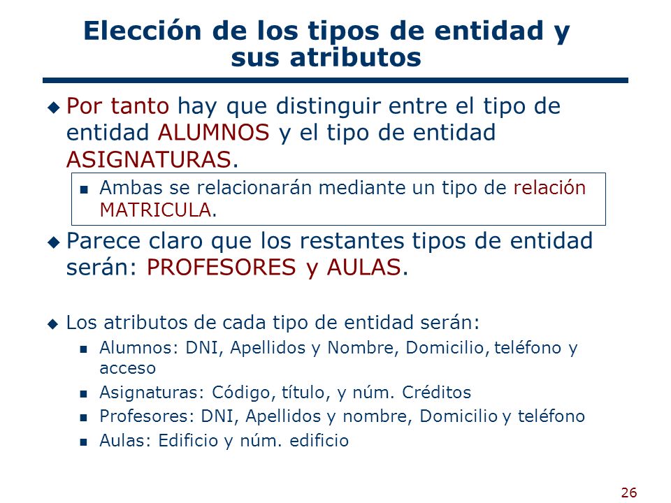 Elección de los tipos de entidad y sus atributos