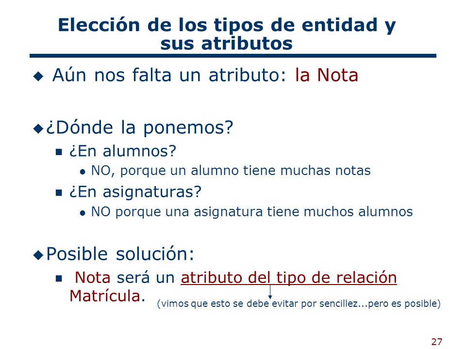 Elección de los tipos de entidad y sus atributos
