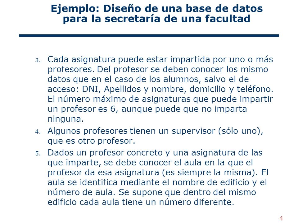 Ejemplo: Diseño de una base de datos para la secretaría de una facultad