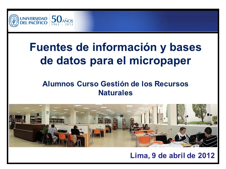 Fuentes de información y bases de datos para el micropaper