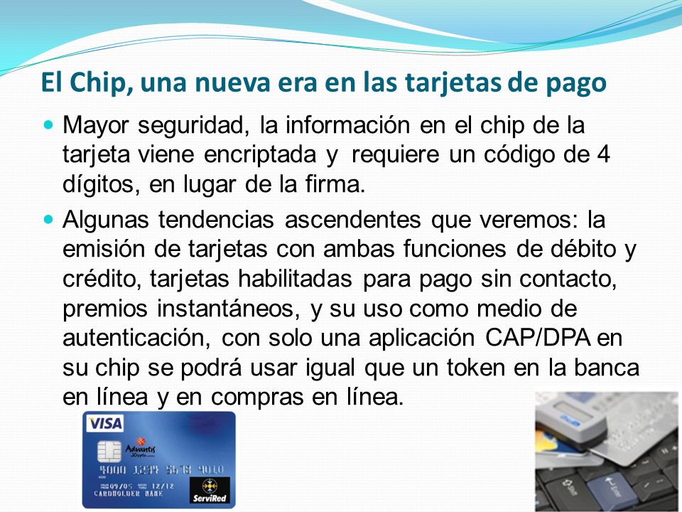 El Chip, una nueva era en las tarjetas de pago