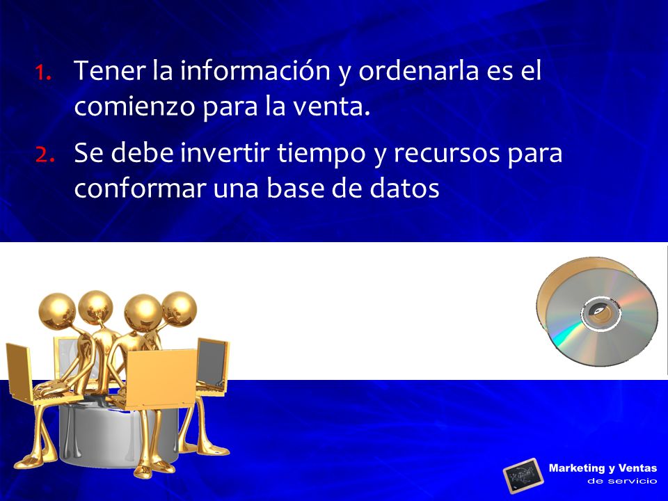 Tener la información y ordenarla es el comienzo para la venta.