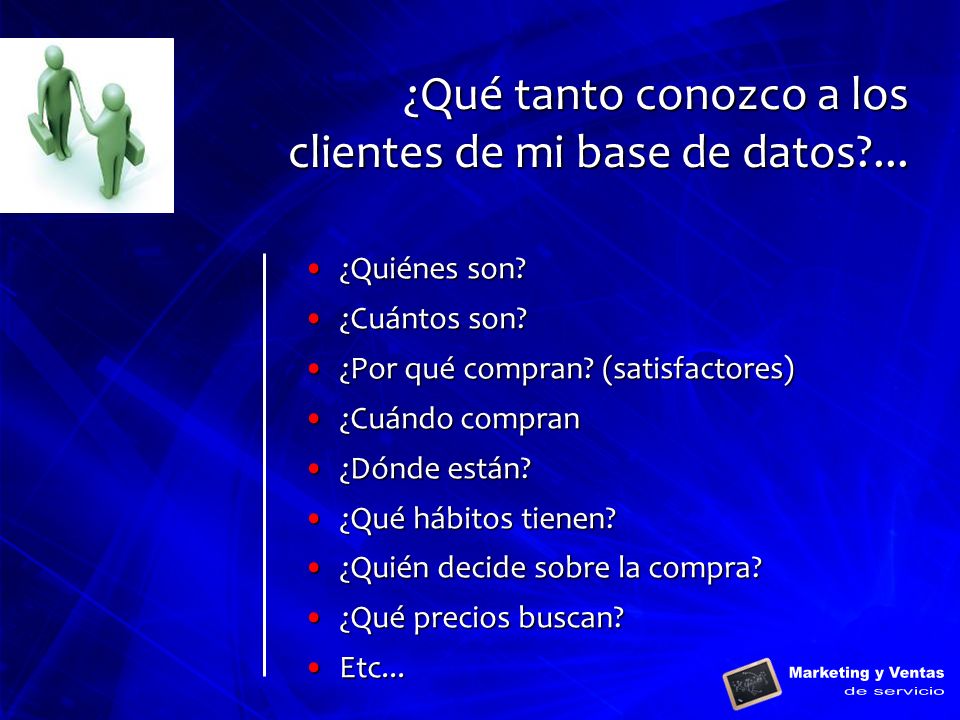¿Qué tanto conozco a los clientes de mi base de datos ...