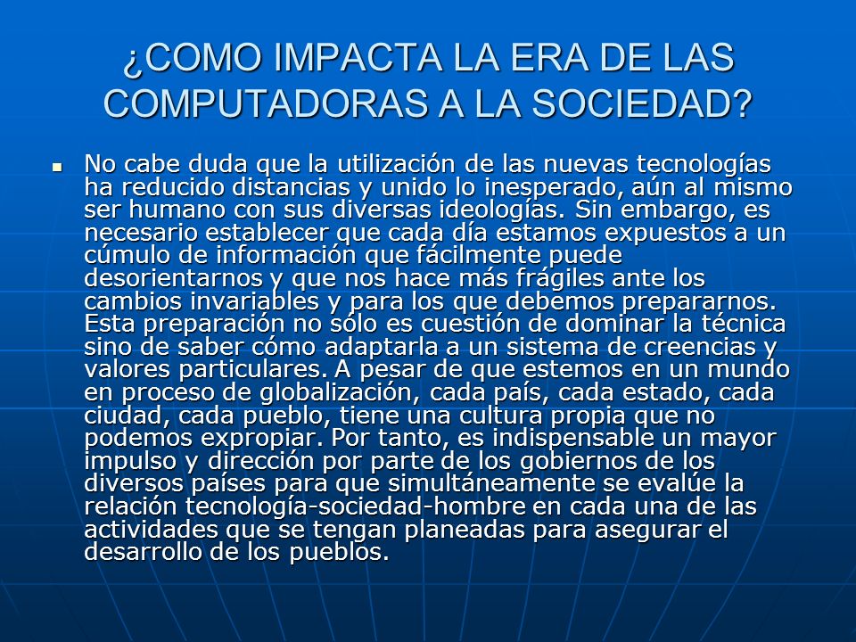 ¿COMO IMPACTA LA ERA DE LAS COMPUTADORAS A LA SOCIEDAD