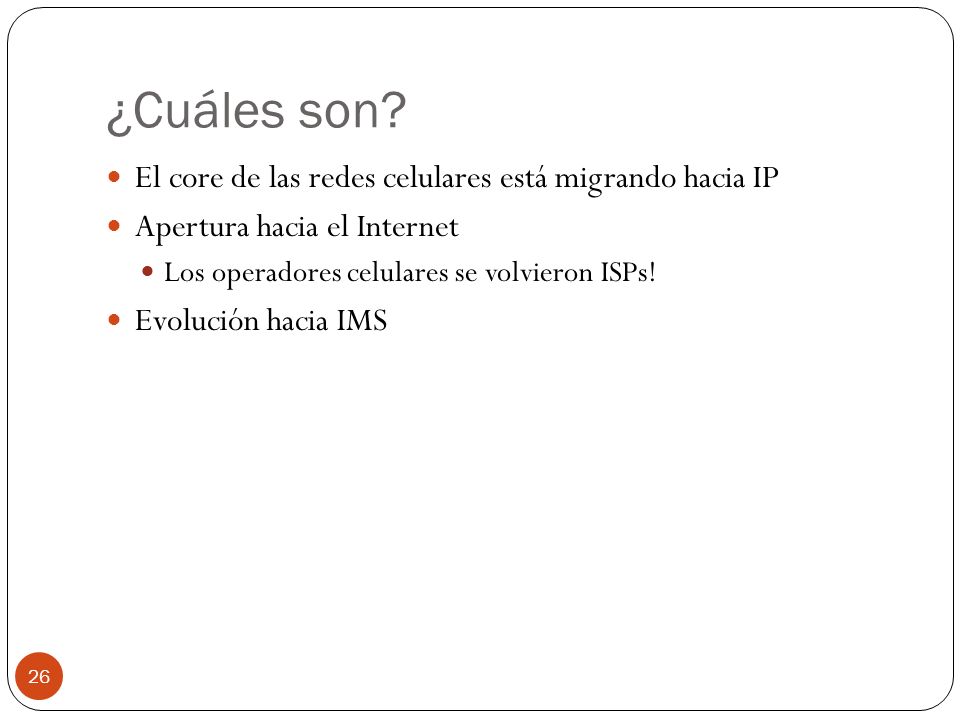 ¿Cuáles son El core de las redes celulares está migrando hacia IP