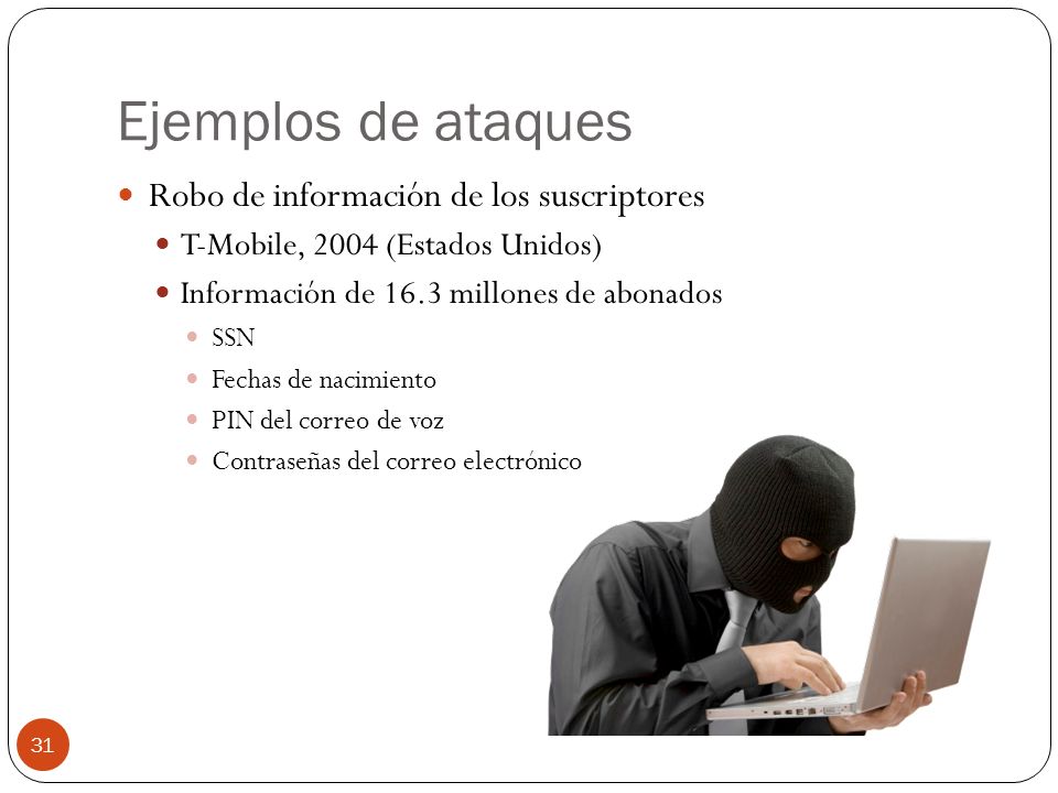 Ejemplos de ataques Robo de información de los suscriptores