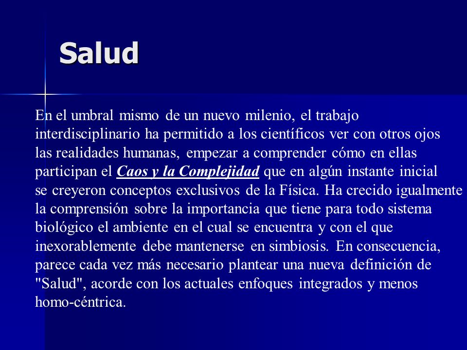 Salud En el umbral mismo de un nuevo milenio, el trabajo
