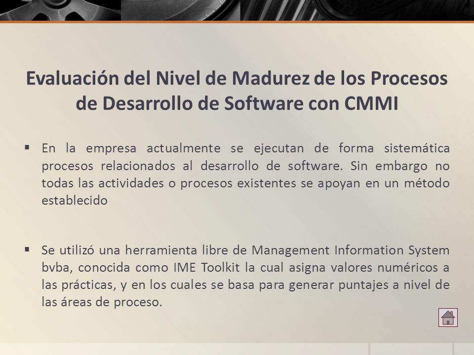 Evaluación del Nivel de Madurez de los Procesos de Desarrollo de Software con CMMI