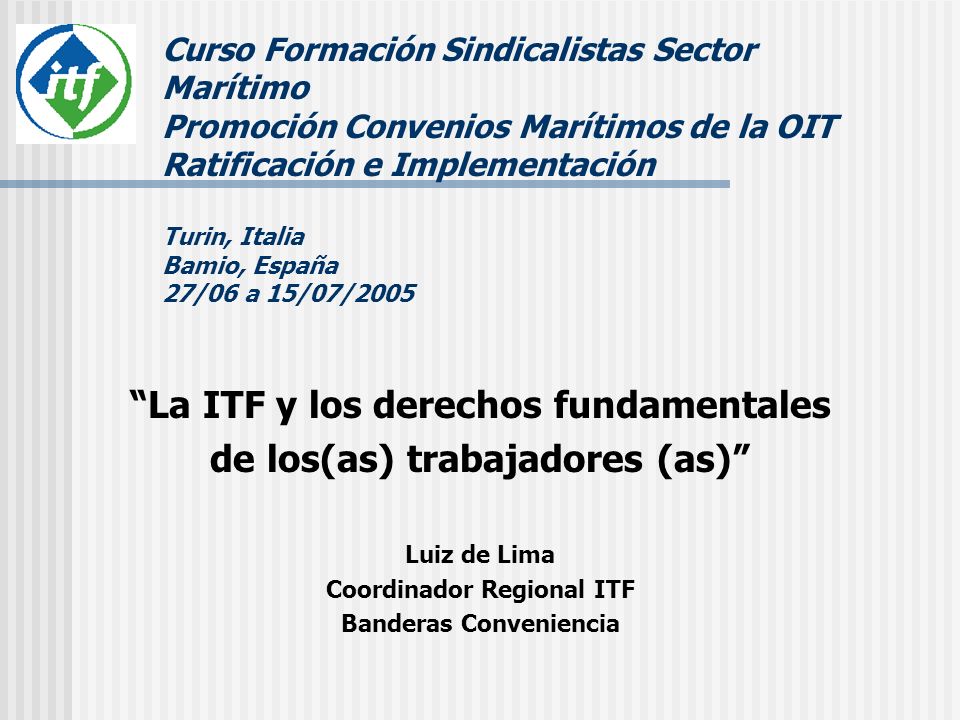 La ITF y los derechos fundamentales de los(as) trabajadores (as)