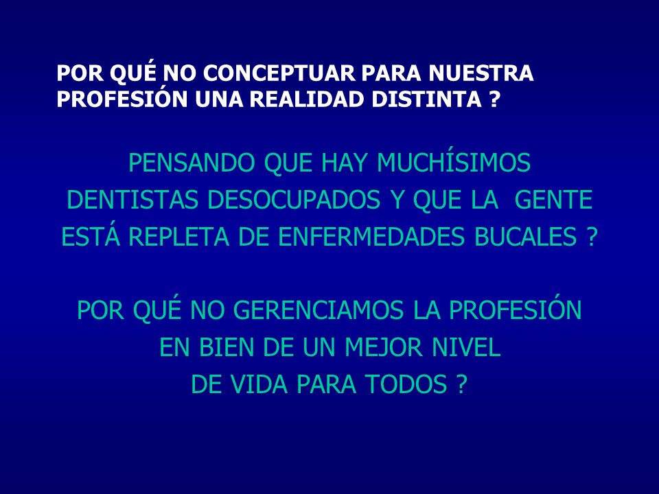 POR QUÉ NO CONCEPTUAR PARA NUESTRA PROFESIÓN UNA REALIDAD DISTINTA
