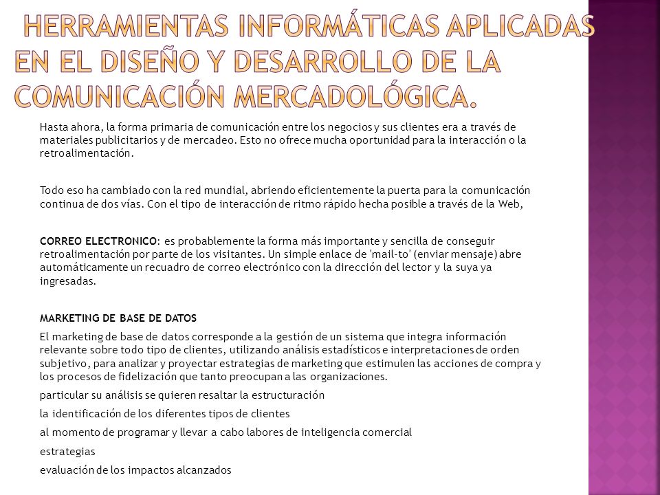 Herramientas informáticas aplicadas en el diseño y desarrollo de la comunicación mercadológica.