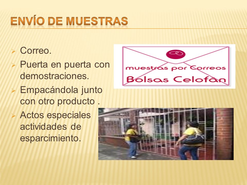 ENVÍO DE MUESTRAS Correo. Puerta en puerta con demostraciones.