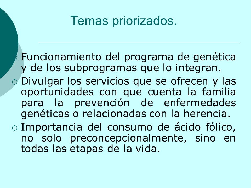Temas priorizados. Funcionamiento del programa de genética y de los subprogramas que lo integran.