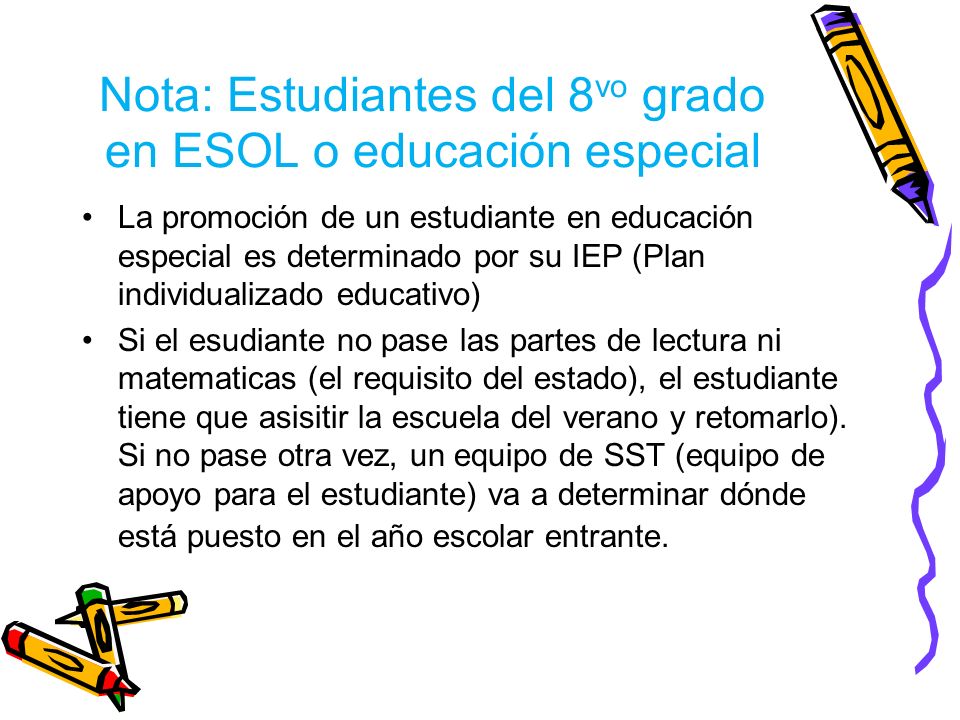Nota: Estudiantes del 8vo grado en ESOL o educación especial