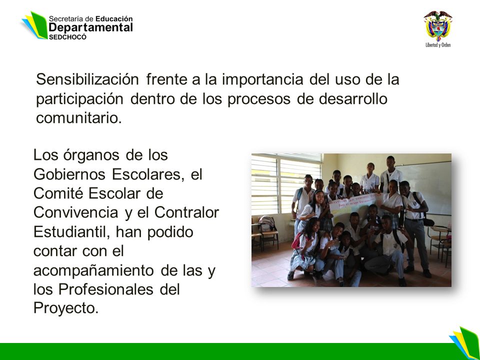 Sensibilización frente a la importancia del uso de la participación dentro de los procesos de desarrollo comunitario.