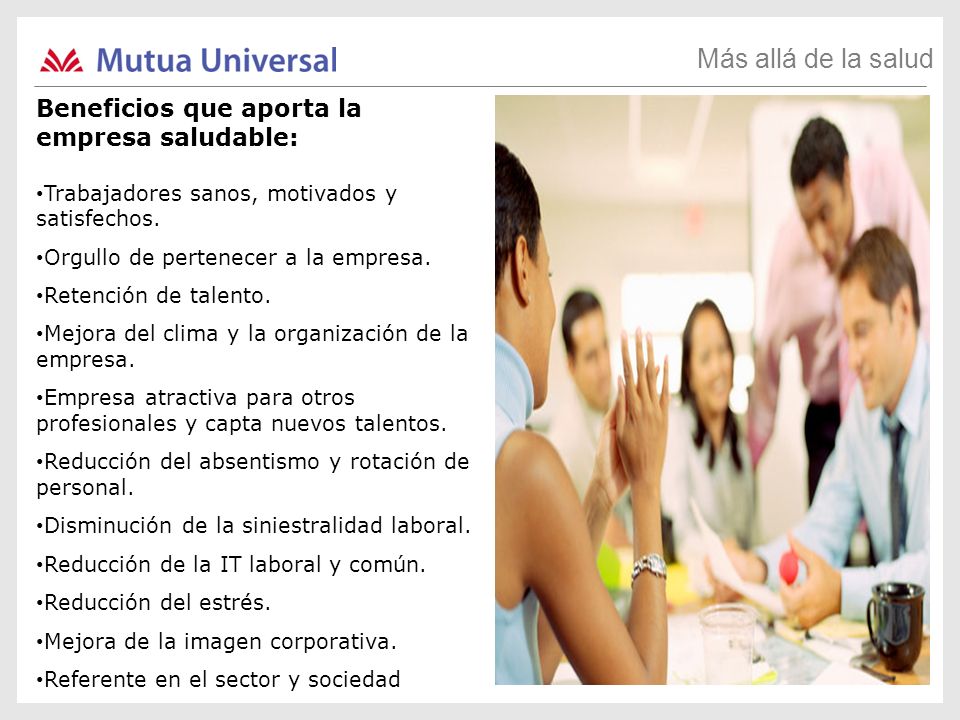 Más allá de la salud Beneficios que aporta la empresa saludable: