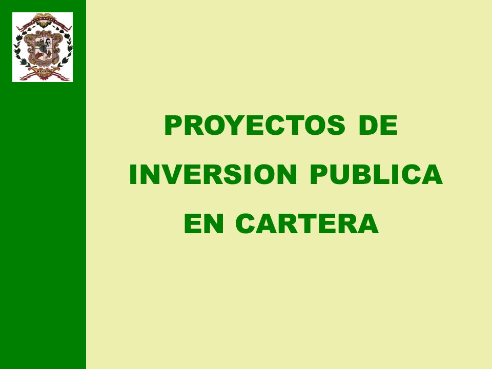 PROYECTOS DE INVERSION PUBLICA EN CARTERA