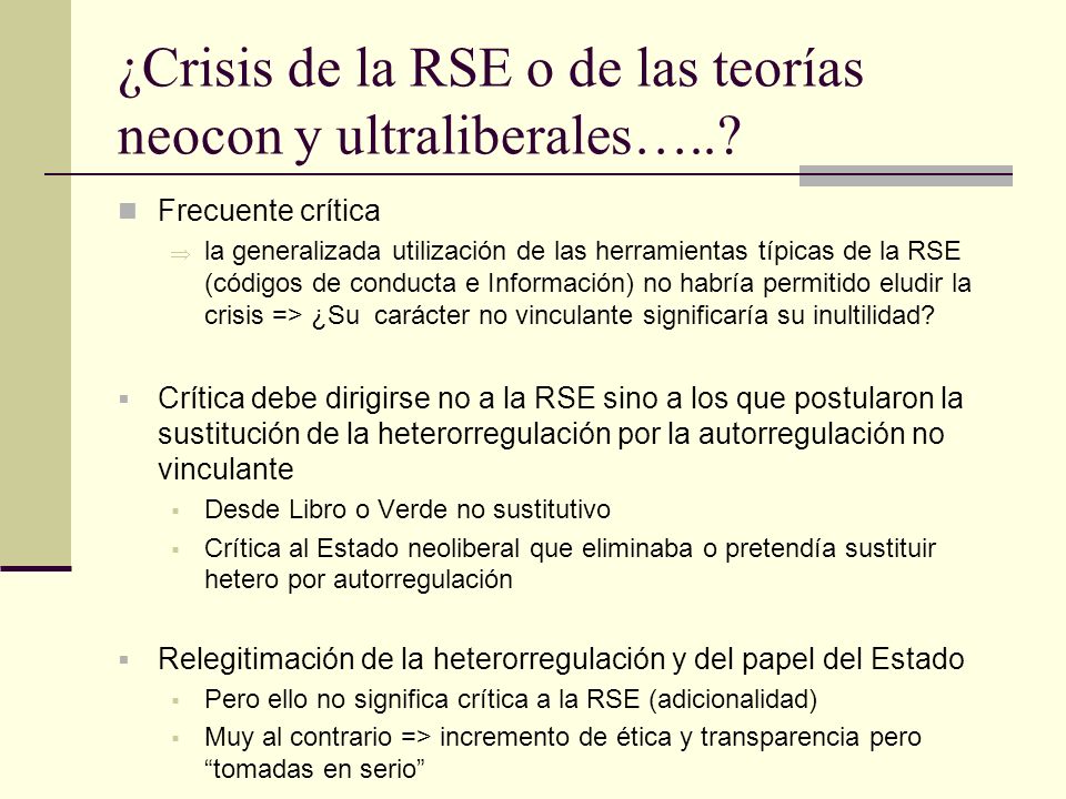 ¿Crisis de la RSE o de las teorías neocon y ultraliberales…..
