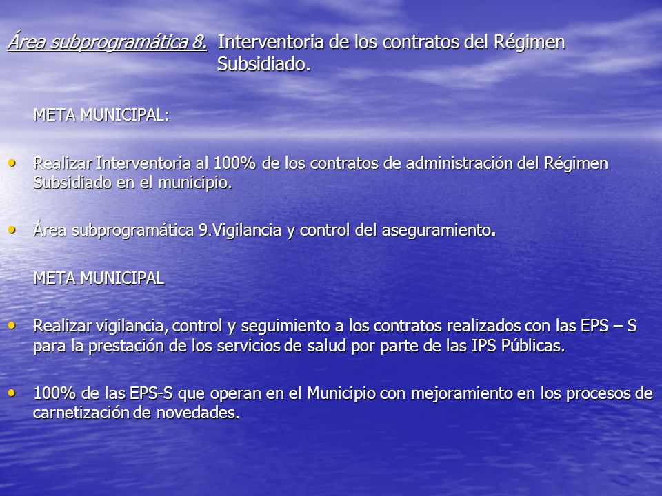 Área subprogramática 8. Interventoria de los contratos del Régimen
