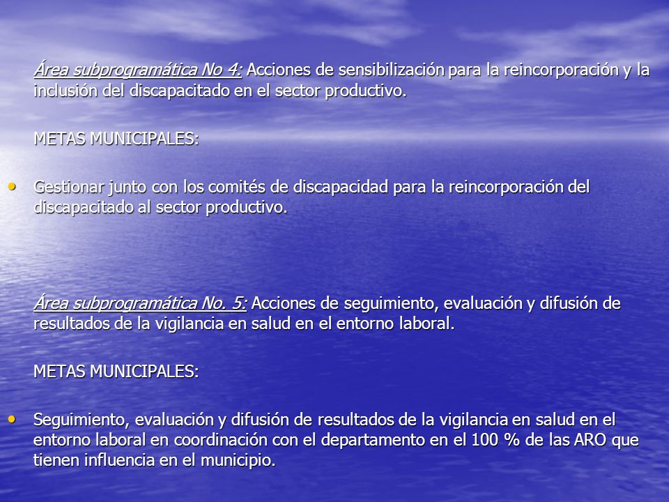 Área subprogramática No 4: Acciones de sensibilización para la reincorporación y la inclusión del discapacitado en el sector productivo.