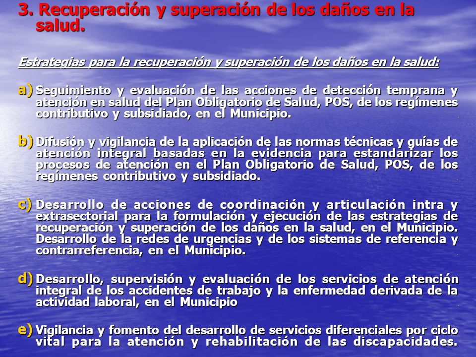 3. Recuperación y superación de los daños en la salud.