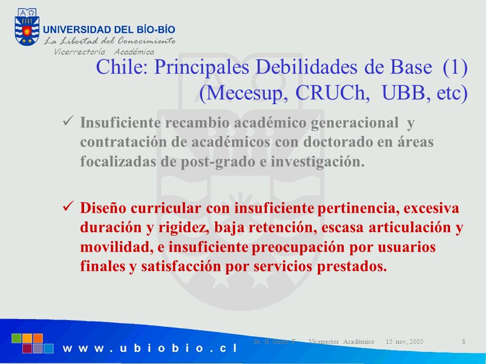 Chile: Principales Debilidades de Base (1) (Mecesup, CRUCh, UBB, etc)