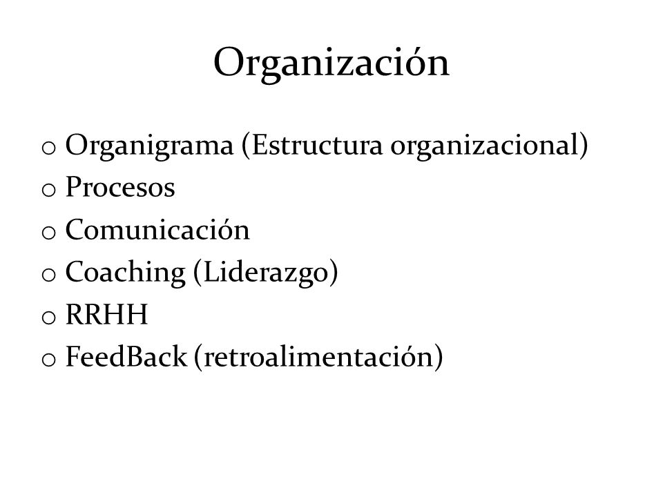 Organización Organigrama (Estructura organizacional) Procesos