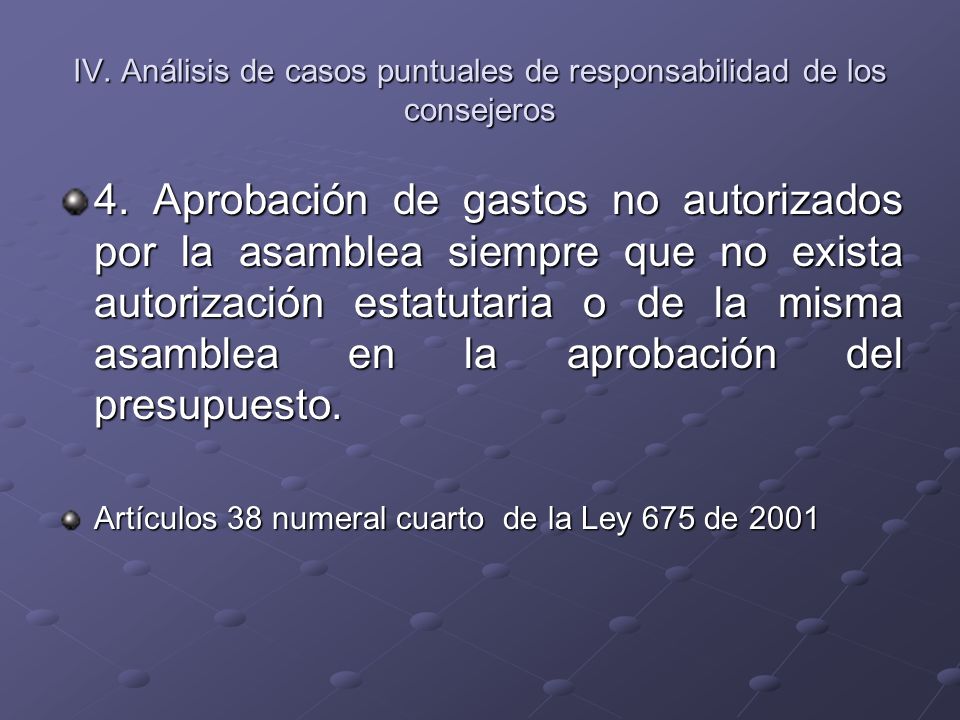 IV. Análisis de casos puntuales de responsabilidad de los consejeros