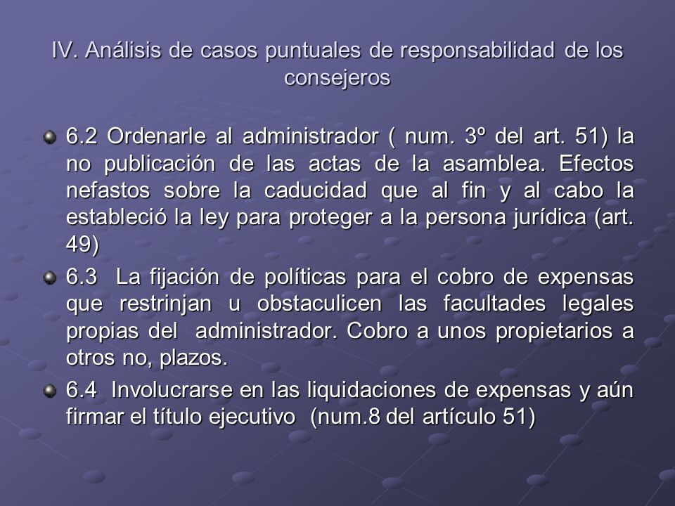 IV. Análisis de casos puntuales de responsabilidad de los consejeros