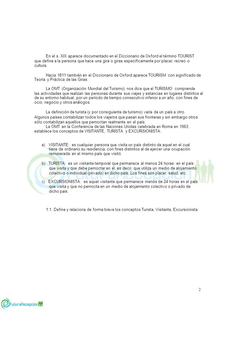 En el s. XIX aparece documentado en el Diccionario de Oxford el término TOURIST