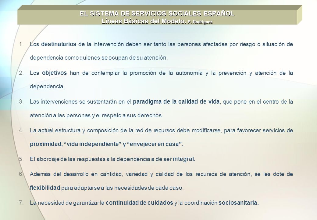 EL SISTEMA DE SERVICIOS SOCIALES ESPAÑOL Líneas Básicas del Modelo. P