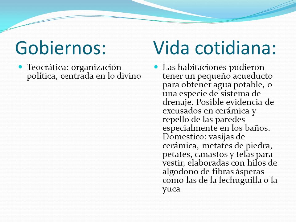 Gobiernos: Vida cotidiana: