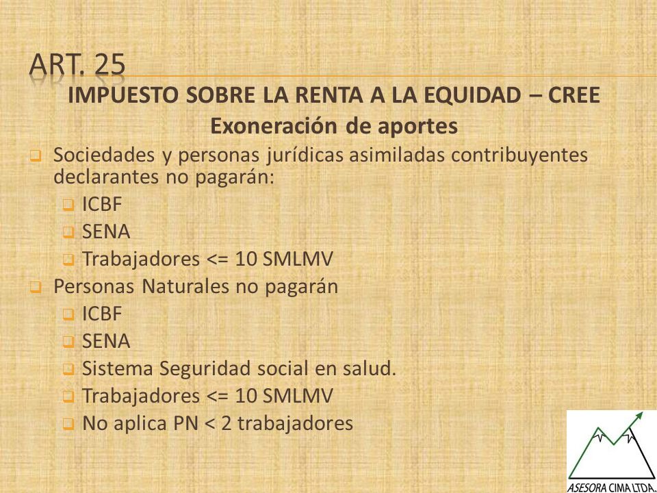 IMPUESTO SOBRE LA RENTA A LA EQUIDAD – CREE Exoneración de aportes