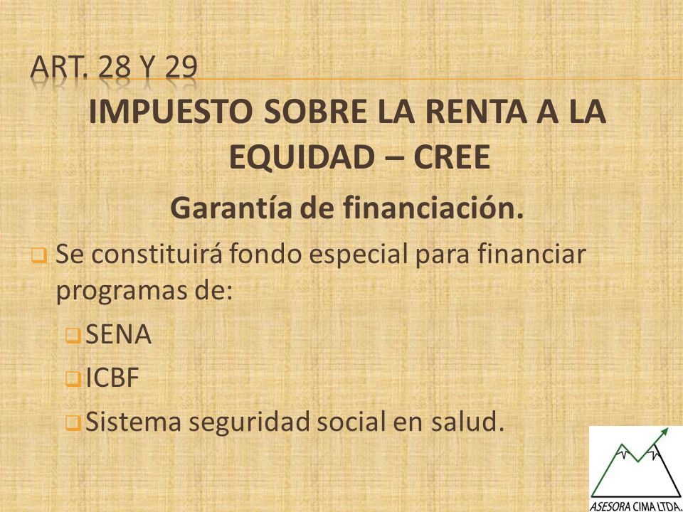 IMPUESTO SOBRE LA RENTA A LA EQUIDAD – CREE Garantía de financiación.