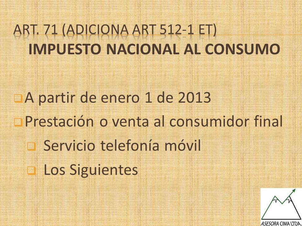IMPUESTO NACIONAL AL CONSUMO A partir de enero 1 de 2013