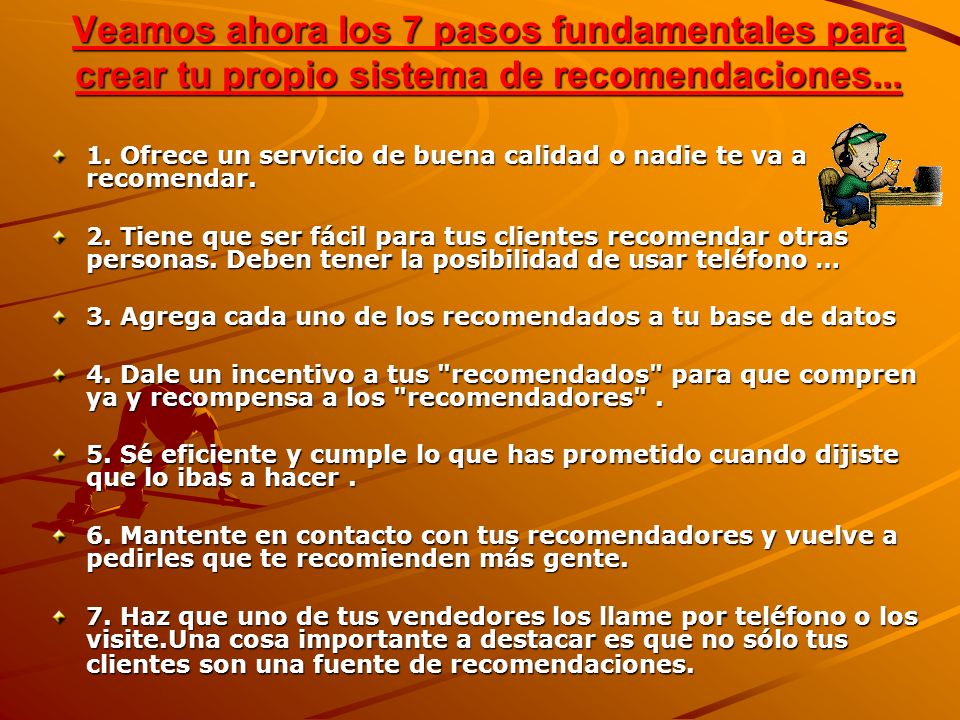 Veamos ahora los 7 pasos fundamentales para crear tu propio sistema de recomendaciones...