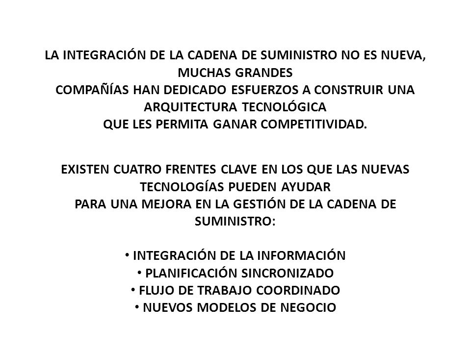 LA INTEGRACIÓN DE LA CADENA DE SUMINISTRO NO ES NUEVA, MUCHAS GRANDES