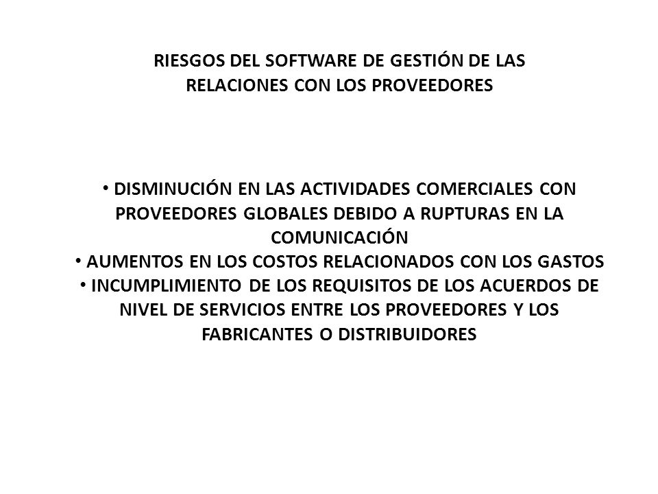 RIESGOS DEL SOFTWARE DE GESTIÓN DE LAS RELACIONES CON LOS PROVEEDORES
