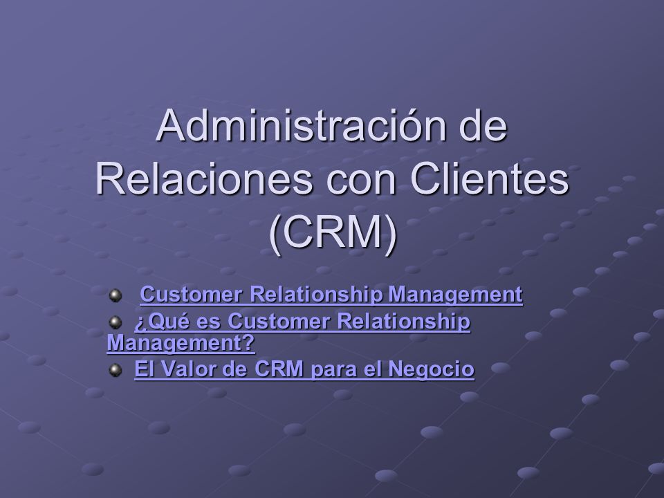 Administración de Relaciones con Clientes (CRM)