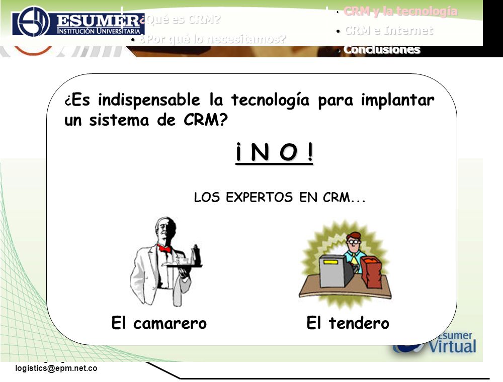 ¡ N O ! un sistema de CRM El camarero El tendero