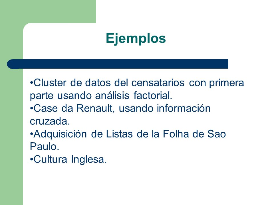 Ejemplos Cluster de datos del censatarios con primera parte usando análisis factorial. Case da Renault, usando información cruzada.