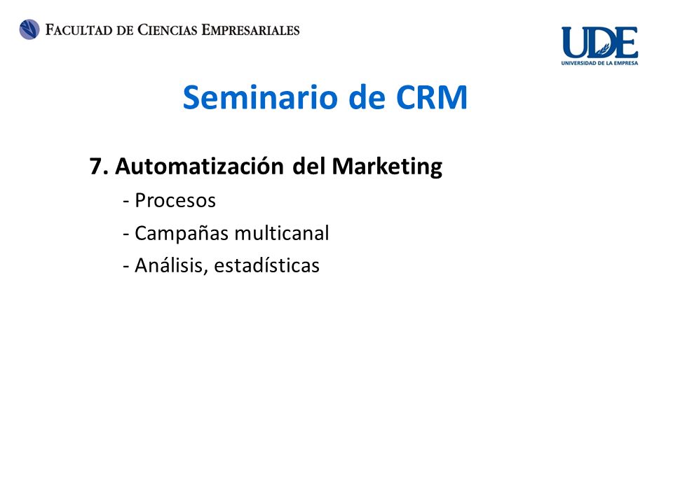 Seminario de CRM 7. Automatización del Marketing - Procesos