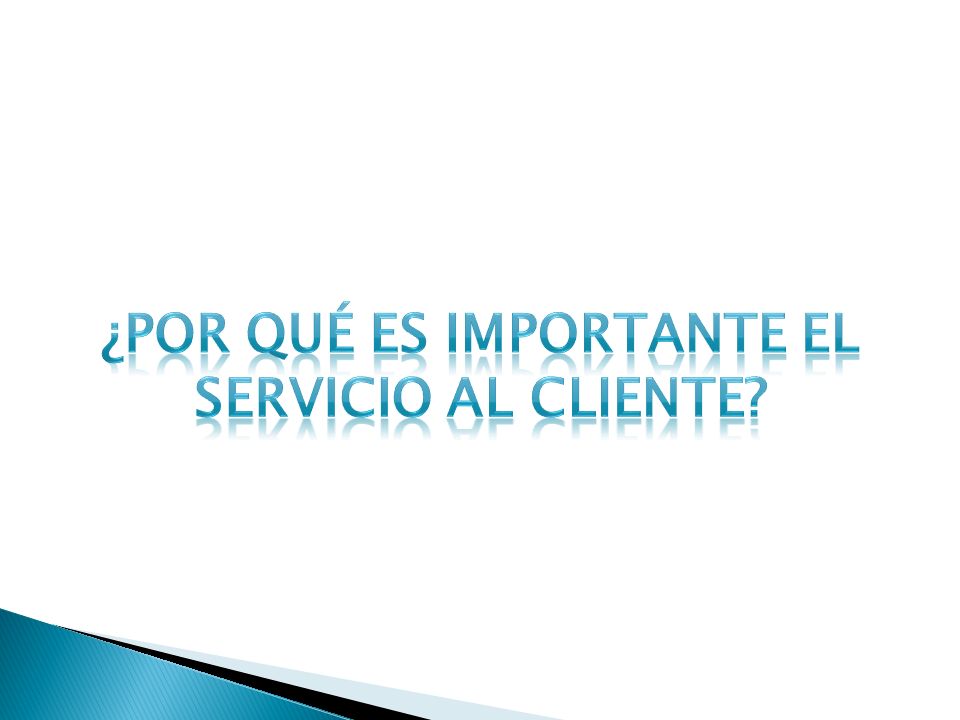 ¿Por qué es importante el servicio al cliente