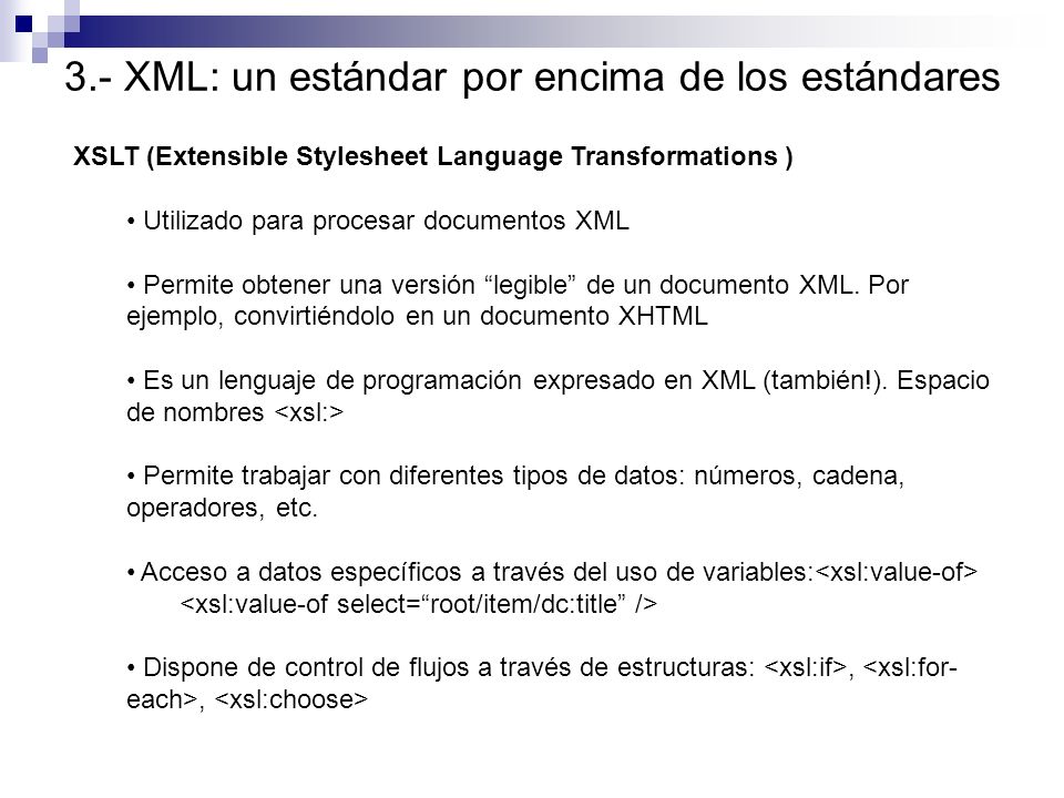 3.- XML: un estándar por encima de los estándares