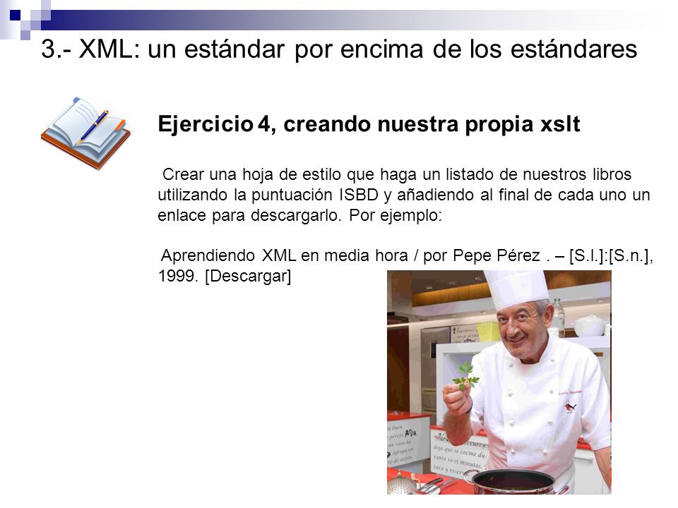 3.- XML: un estándar por encima de los estándares
