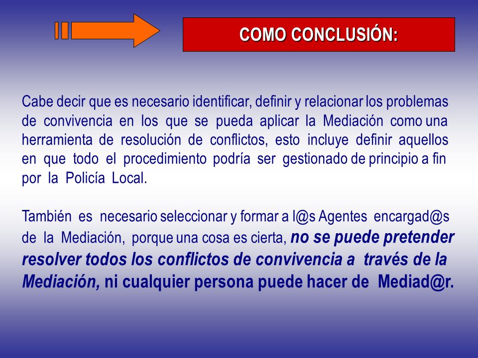 resolver todos los conflictos de convivencia a través de la