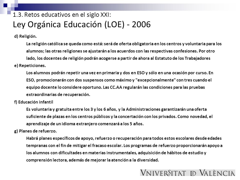 1.3. Retos educativos en el siglo XXI: Ley Orgánica Educación (LOE)